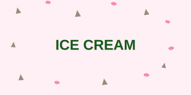 Ice Cream