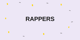 Rappers